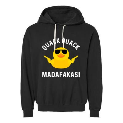 Funny Yellow Crazy Rubber Duck Madafakas Quack Quack Garment-Dyed Fleece Hoodie