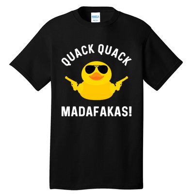 Funny Yellow Crazy Rubber Duck Madafakas Quack Quack Tall T-Shirt