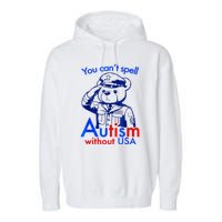 Funny You CanT Spell Autism Without Usa Garment-Dyed Fleece Hoodie