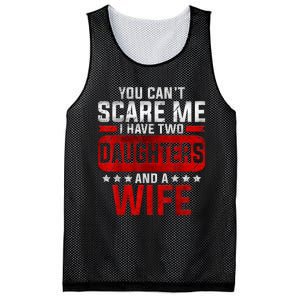 Funny You Cant Scare Me I Have A Wife And Daughter At Home Mesh Reversible Basketball Jersey Tank