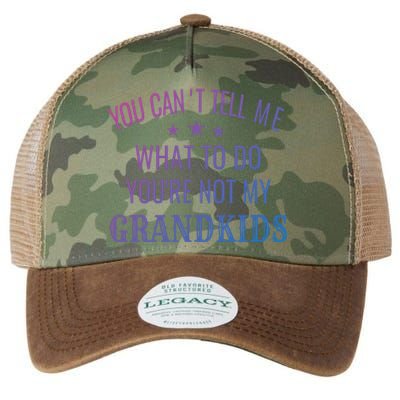 Fun You CanT Tell Me What To Do YouRe Not My Grand Gift Legacy Tie Dye Trucker Hat