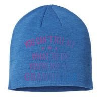 Fun You CanT Tell Me What To Do YouRe Not My Grand Gift Sustainable Beanie