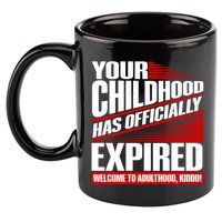 Funny Your Childhood Has Officially Expired Happy Birthday 11oz C Handle Ceramic Mug