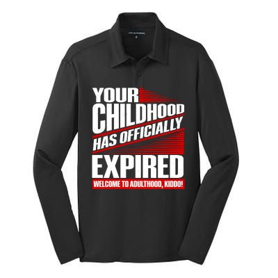 Funny Your Childhood Has Officially Expired Happy Birthday Silk Touch Performance Long Sleeve Polo