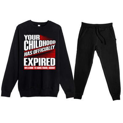 Funny Your Childhood Has Officially Expired Happy Birthday Premium Crewneck Sweatsuit Set