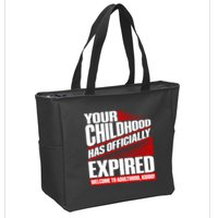 Funny Your Childhood Has Officially Expired Happy Birthday Zip Tote Bag