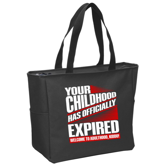 Funny Your Childhood Has Officially Expired Happy Birthday Zip Tote Bag