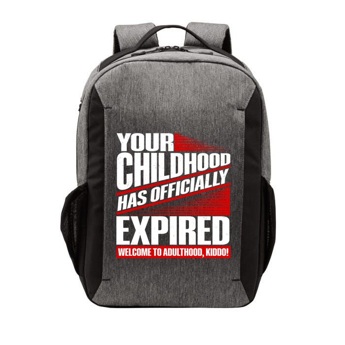 Funny Your Childhood Has Officially Expired Happy Birthday Vector Backpack