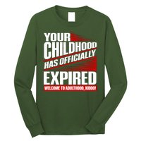 Funny Your Childhood Has Officially Expired Happy Birthday Long Sleeve Shirt