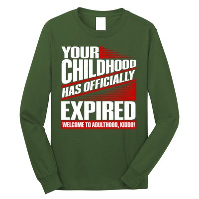 Funny Your Childhood Has Officially Expired Happy Birthday Long Sleeve Shirt