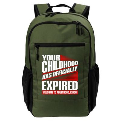 Funny Your Childhood Has Officially Expired Happy Birthday Backpack