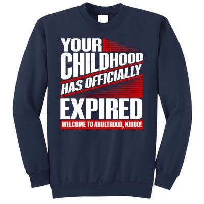 Funny Your Childhood Has Officially Expired Happy Birthday Sweatshirt