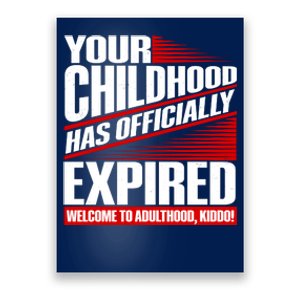 Funny Your Childhood Has Officially Expired Happy Birthday Poster