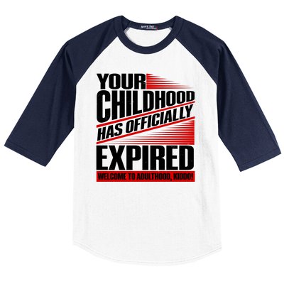 Funny Your Childhood Has Officially Expired Happy Birthday Baseball Sleeve Shirt