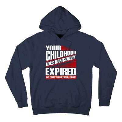 Funny Your Childhood Has Officially Expired Happy Birthday Tall Hoodie