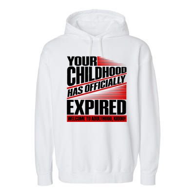 Funny Your Childhood Has Officially Expired Happy Birthday Garment-Dyed Fleece Hoodie