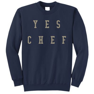 Funny Yes Chef Design For Chefs YES CHEF Sweatshirt