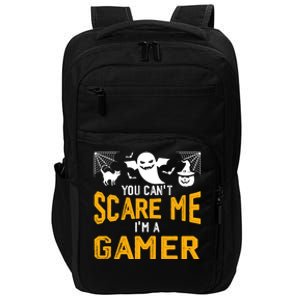 Funny You CanT Scare Me IM A Gamer Gift Impact Tech Backpack