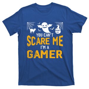 Funny You CanT Scare Me IM A Gamer Gift T-Shirt