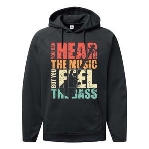 Funny You Can Hear The Music But You Feel The Bass Player Performance Fleece Hoodie