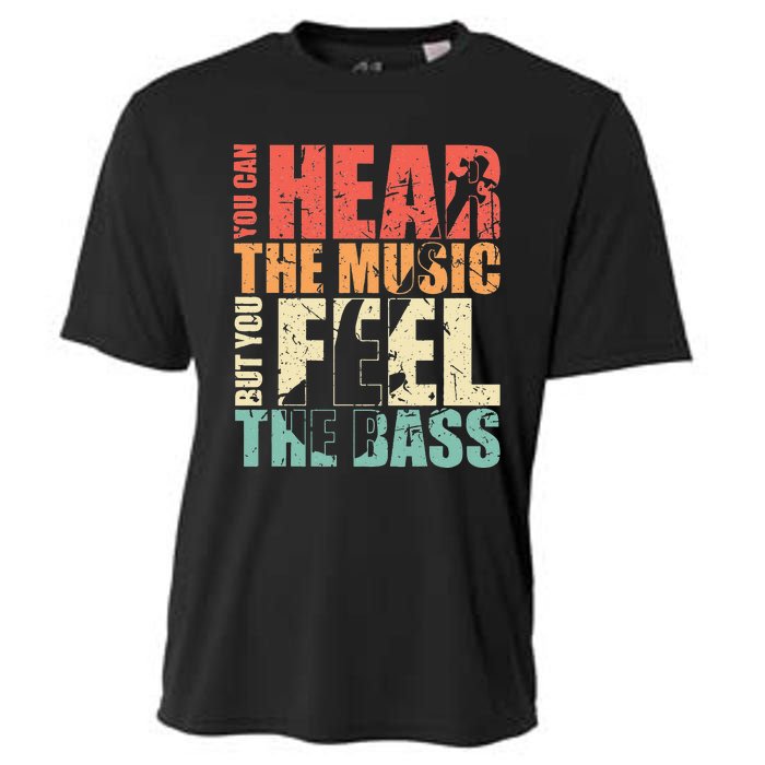 Funny You Can Hear The Music But You Feel The Bass Player Cooling Performance Crew T-Shirt