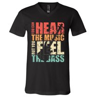 Funny You Can Hear The Music But You Feel The Bass Player V-Neck T-Shirt