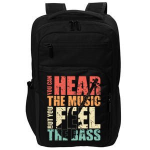 Funny You Can Hear The Music But You Feel The Bass Player Impact Tech Backpack