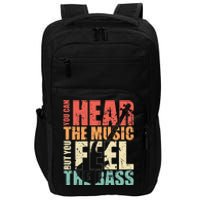 Funny You Can Hear The Music But You Feel The Bass Player Impact Tech Backpack