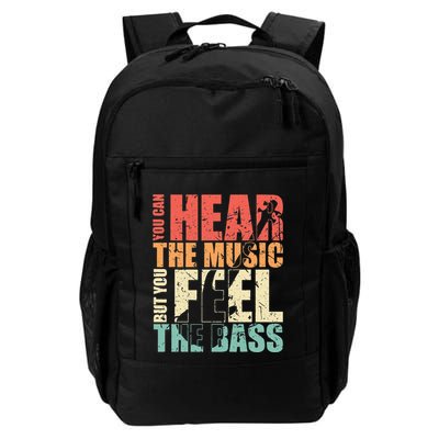 Funny You Can Hear The Music But You Feel The Bass Player Backpack