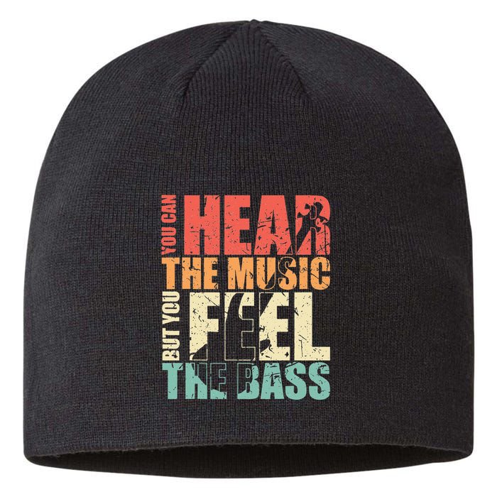 Funny You Can Hear The Music But You Feel The Bass Player Sustainable Beanie