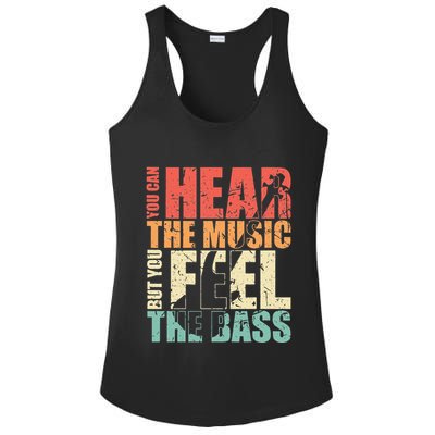 Funny You Can Hear The Music But You Feel The Bass Player Ladies PosiCharge Competitor Racerback Tank