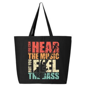 Funny You Can Hear The Music But You Feel The Bass Player 25L Jumbo Tote