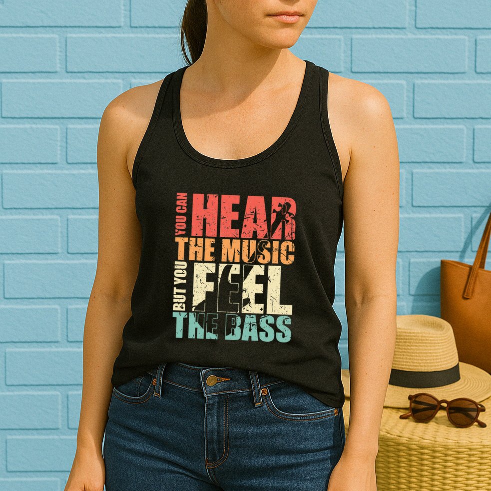 Funny You Can Hear The Music But You Feel The Bass Player Womens Tank Top