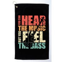 Funny You Can Hear The Music But You Feel The Bass Player Golf Towel