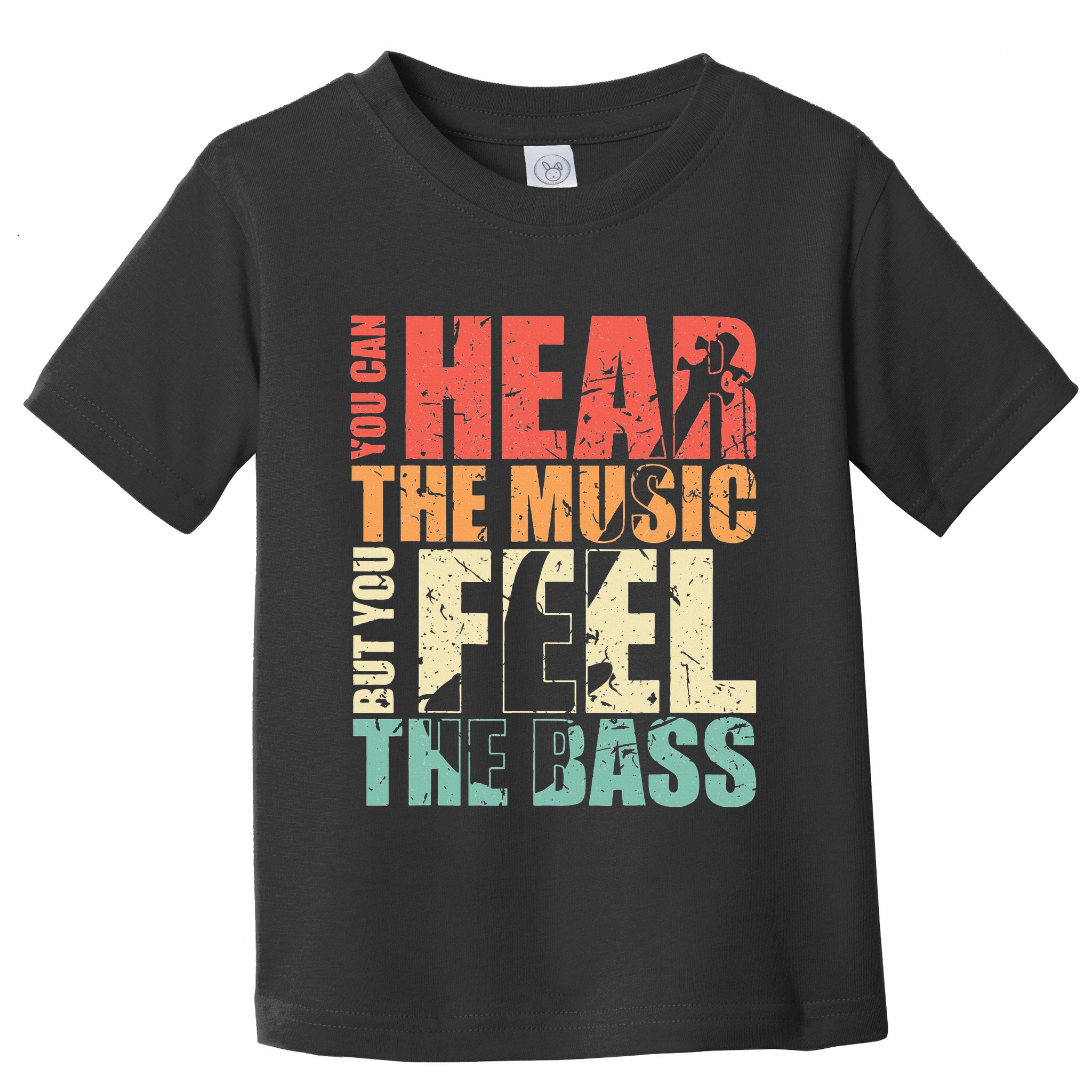 Funny You Can Hear The Music But You Feel The Bass Player Toddler T-Shirt