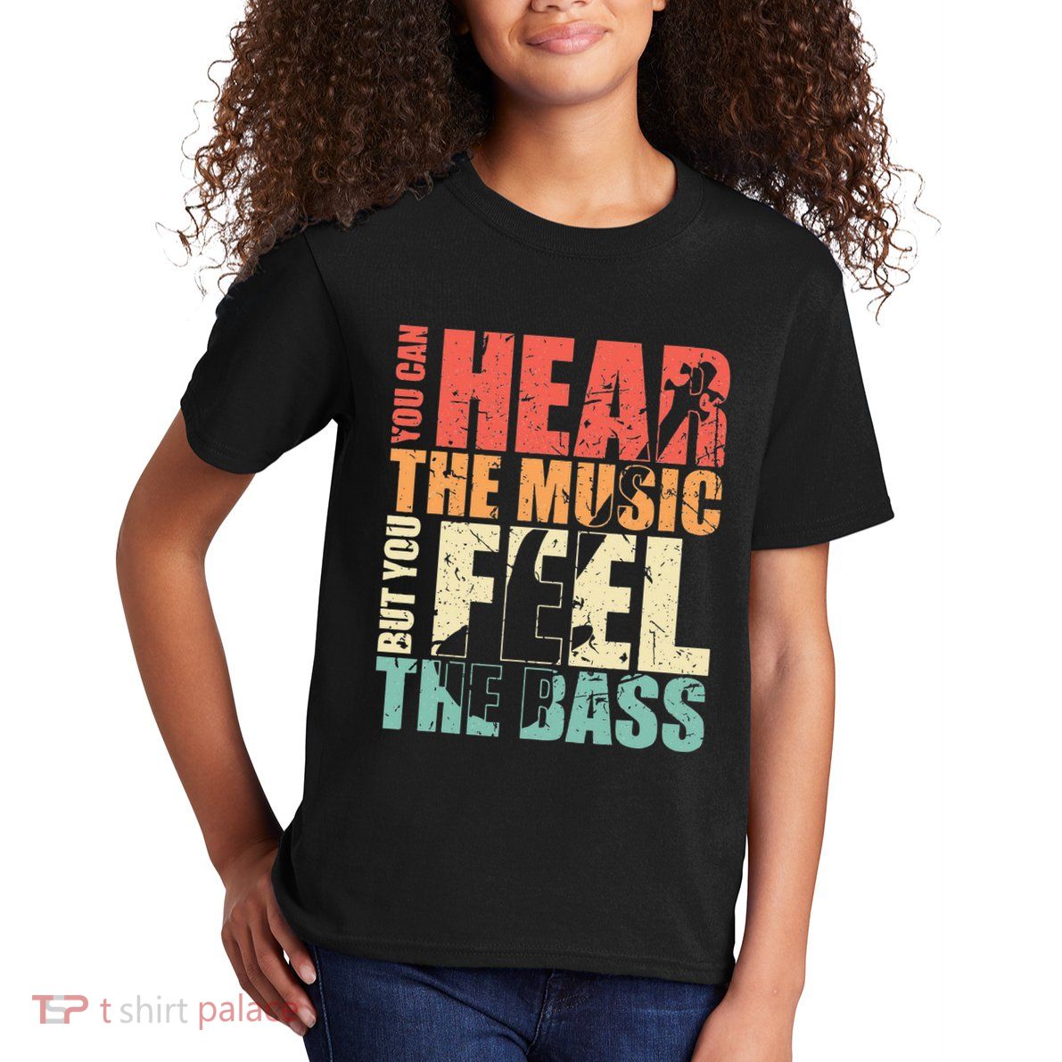 Funny You Can Hear The Music But You Feel The Bass Player Kids T-Shirt