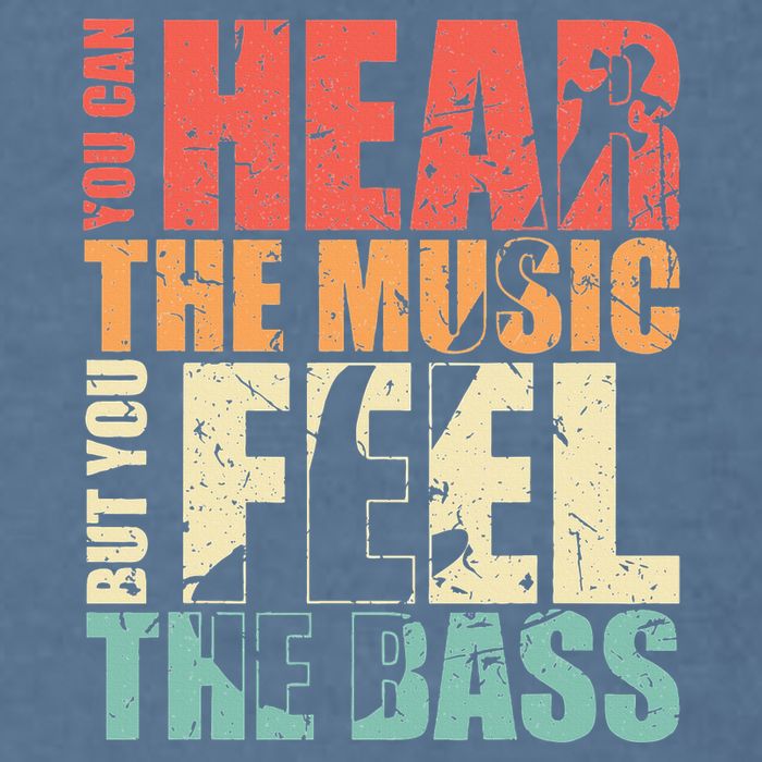 Funny You Can Hear The Music But You Feel The Bass Player Garment-Dyed Sweatshirt