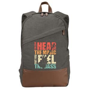 Funny You Can Hear The Music But You Feel The Bass Player Cotton Canvas Backpack