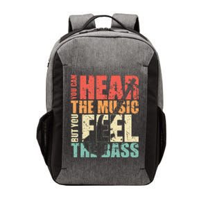 Funny You Can Hear The Music But You Feel The Bass Player Vector Backpack