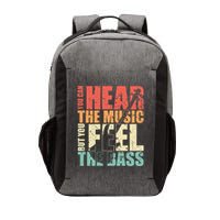 Funny You Can Hear The Music But You Feel The Bass Player Vector Backpack
