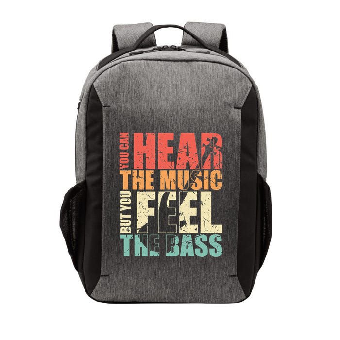 Funny You Can Hear The Music But You Feel The Bass Player Vector Backpack