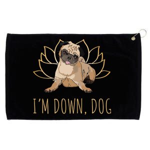 Funny Yoga Dog Pun Im Down Dog Spiritual Namaste Pug Lover Gift Grommeted Golf Towel