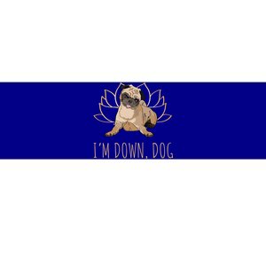 Funny Yoga Dog Pun Im Down Dog Spiritual Namaste Pug Lover Gift Bumper Sticker