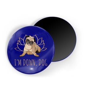 Funny Yoga Dog Pun Im Down Dog Spiritual Namaste Pug Lover Gift Magnet