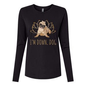 Funny Yoga Dog Pun Im Down Dog Spiritual Namaste Pug Lover Gift Womens Cotton Relaxed Long Sleeve T-Shirt