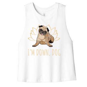 Funny Yoga Dog Pun Im Down Dog Spiritual Namaste Pug Lover Gift Women's Racerback Cropped Tank