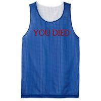 Funny You Died Game And Gamer Quote Text Design Cute Gift Mesh Reversible Basketball Jersey Tank