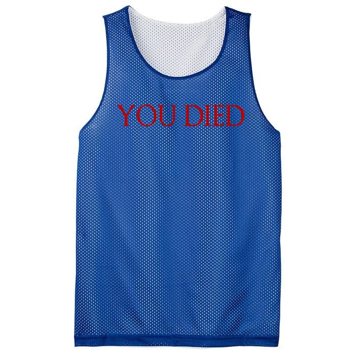 Funny You Died Game And Gamer Quote Text Design Cute Gift Mesh Reversible Basketball Jersey Tank