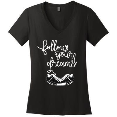 Follow Your Dreams Women's V-Neck T-Shirt