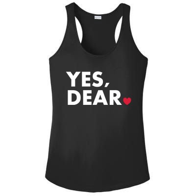 Funny Yes Dear Heart Valentines Day Husband Wife Gift Ladies PosiCharge Competitor Racerback Tank